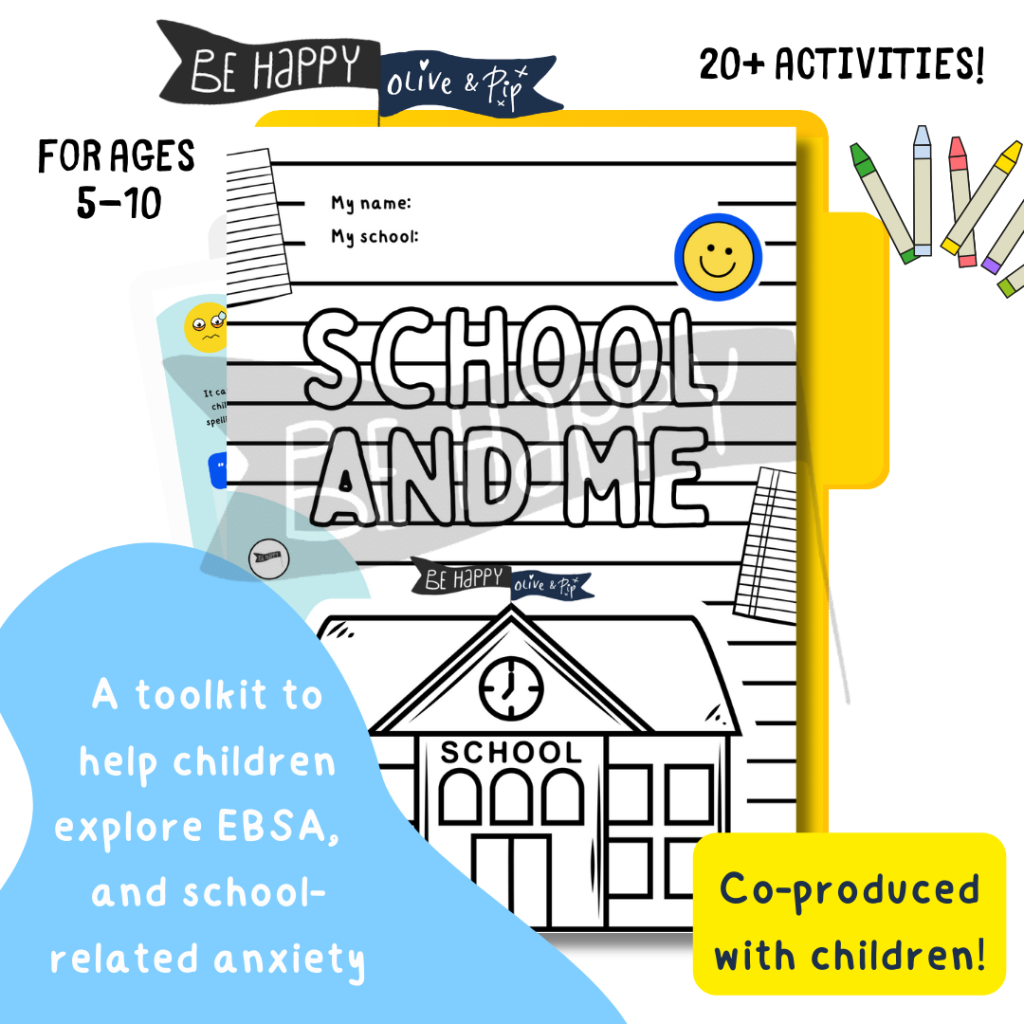 School and Me - A Toolkit for EBSA, School Refusal, Avoidance and Anxiety