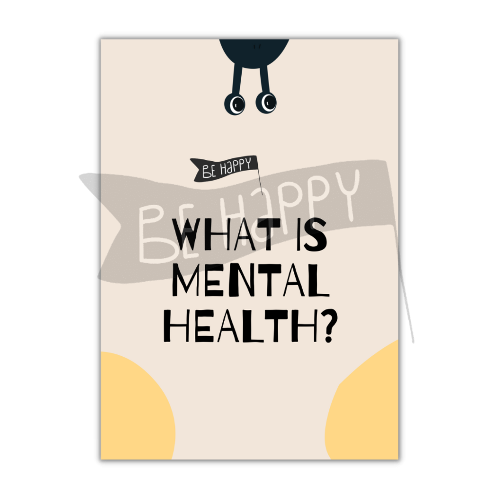 Mental Health Monsters: What is Mental Health?