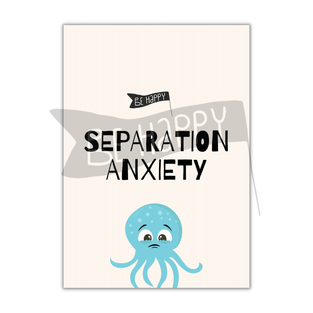 Mental Health Monsters Separation Anxiety Be Happy Resources
