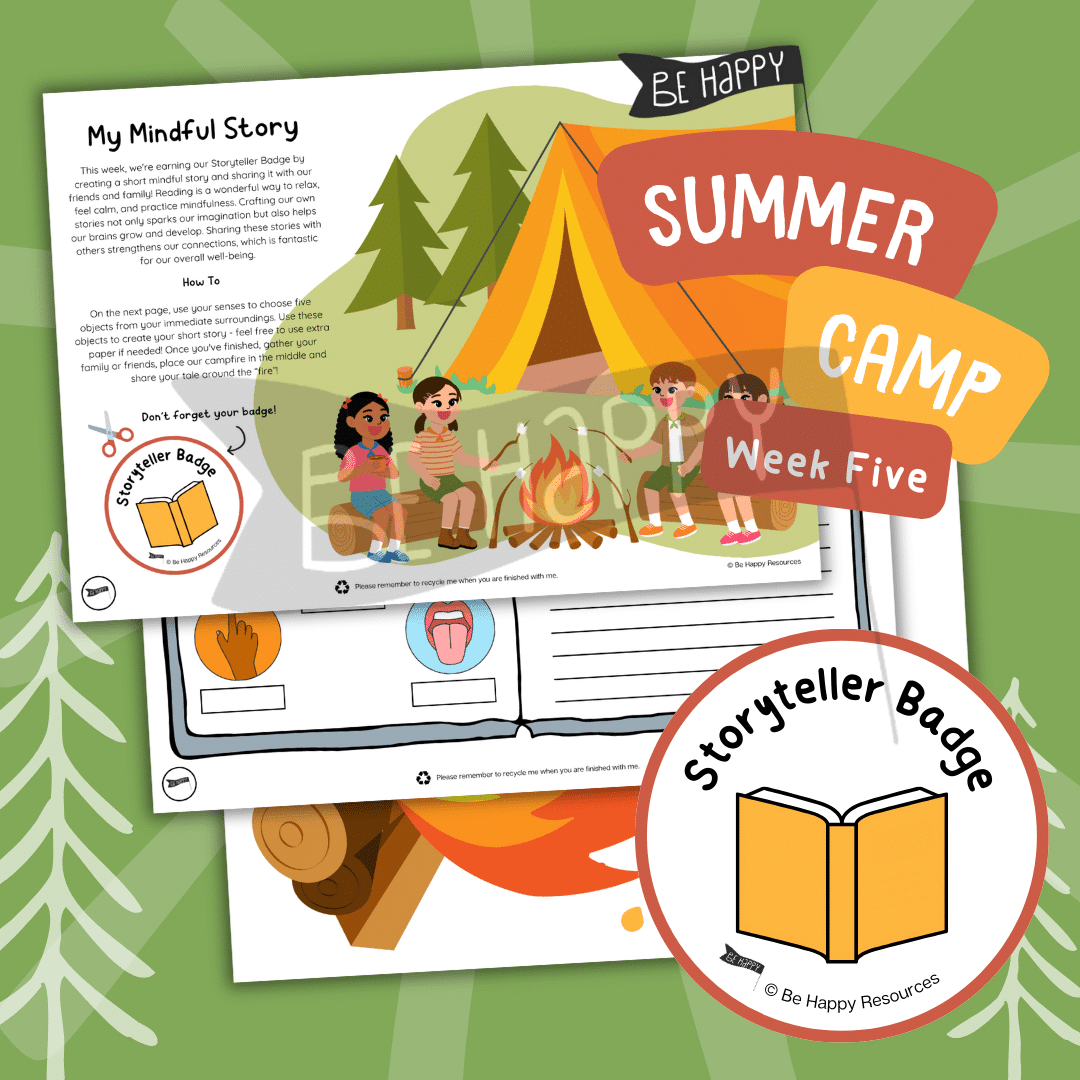 Be Happy Summer Camp - Week Five, Activity Two - My Mindful Story