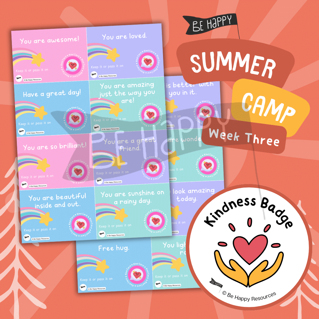 Be Happy Summer Camp - Week Three, Activity One - Kind Cards