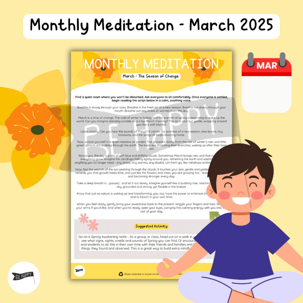 Monthly Meditations with Be Happy – March 2025 – The Season of Change