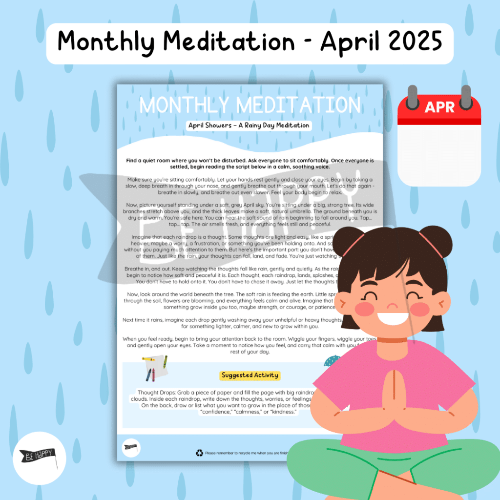 Monthly Meditations with Be Happy – April Showers - A Rainy Day Meditation Script