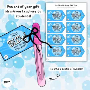 You Blew Me Away Gift Tags - Printable Tags for End of Year Gifts