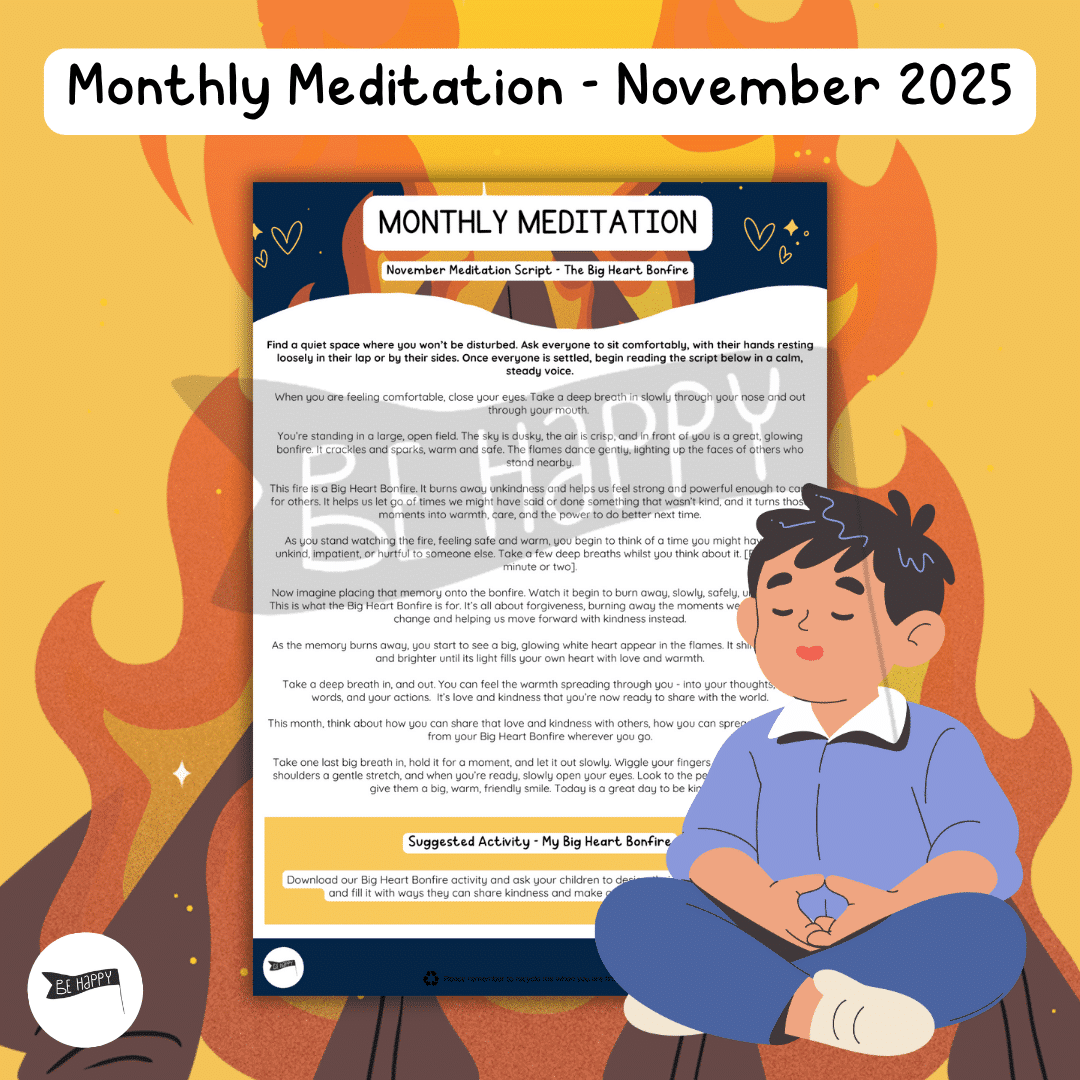 Monthly Meditations with Be Happy – November – The Big Heart Bonfire