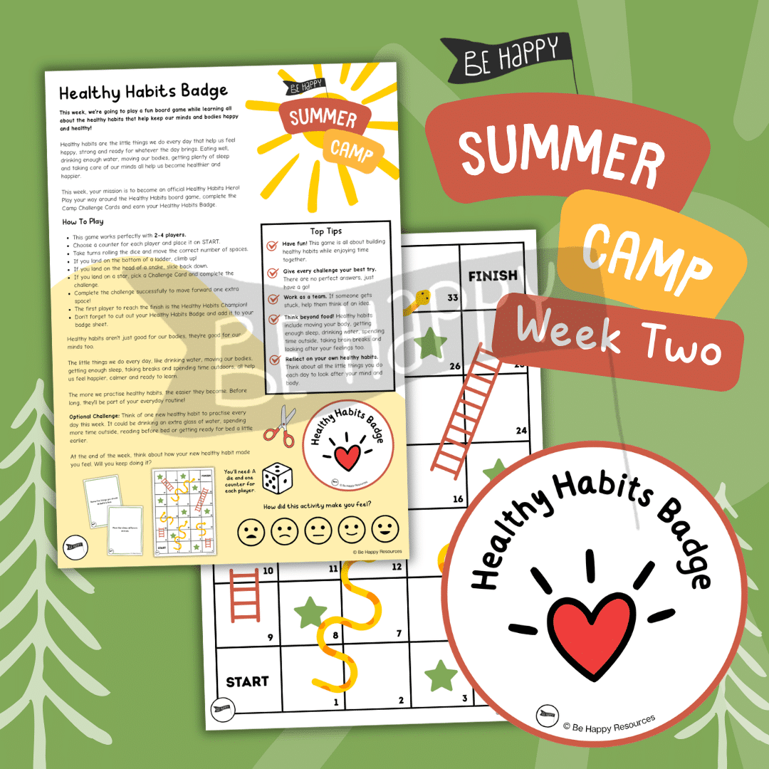 Be Happy Summer Camp - Week Two, Activity One - Healthy Habits Snakes and Ladders