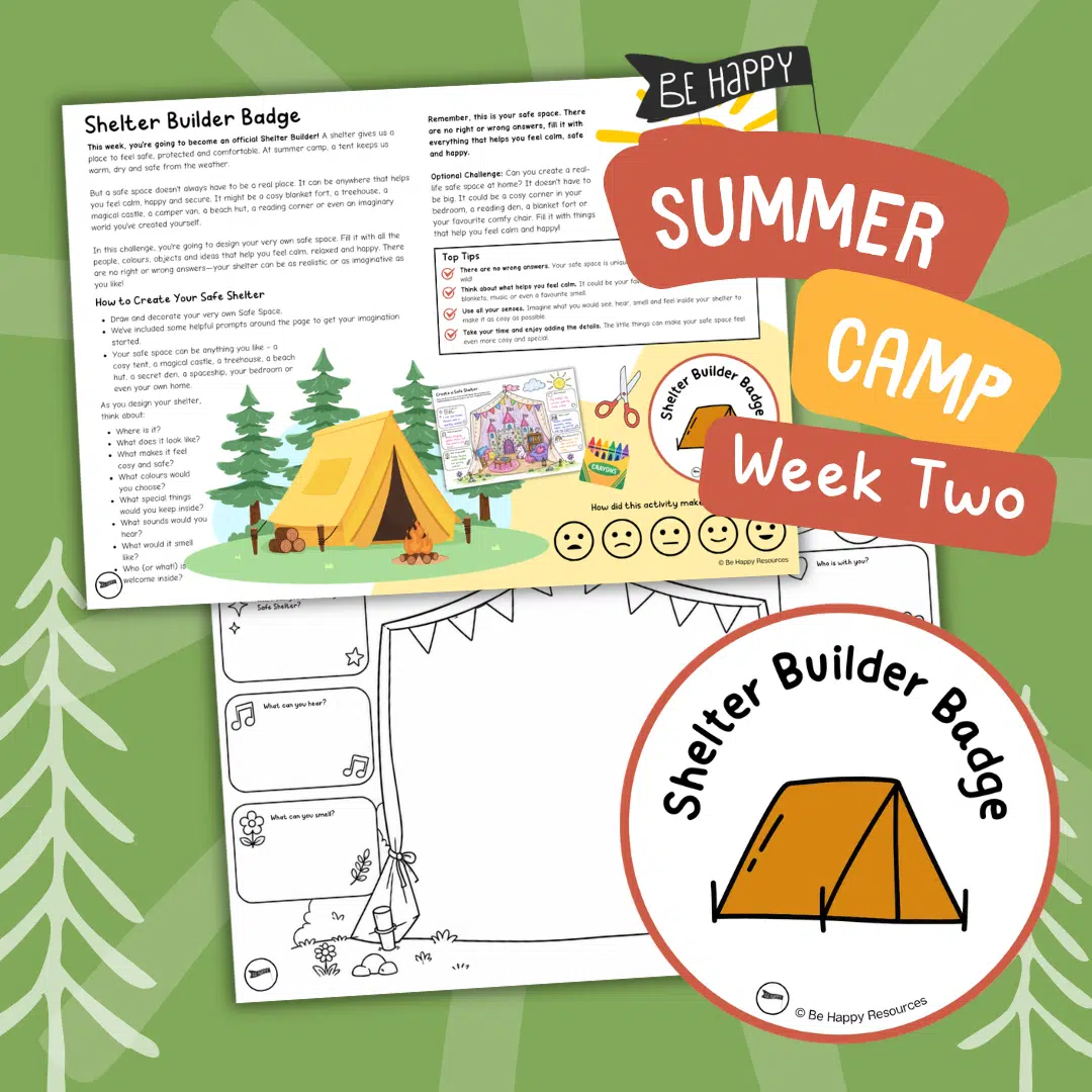 Be Happy Summer Camp - Week Two, Activity Two - My Safe Shelter
