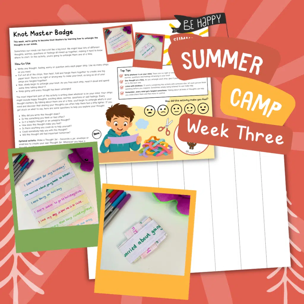 Be Happy Summer Camp - Week Three, Activity One - My Thought Knot